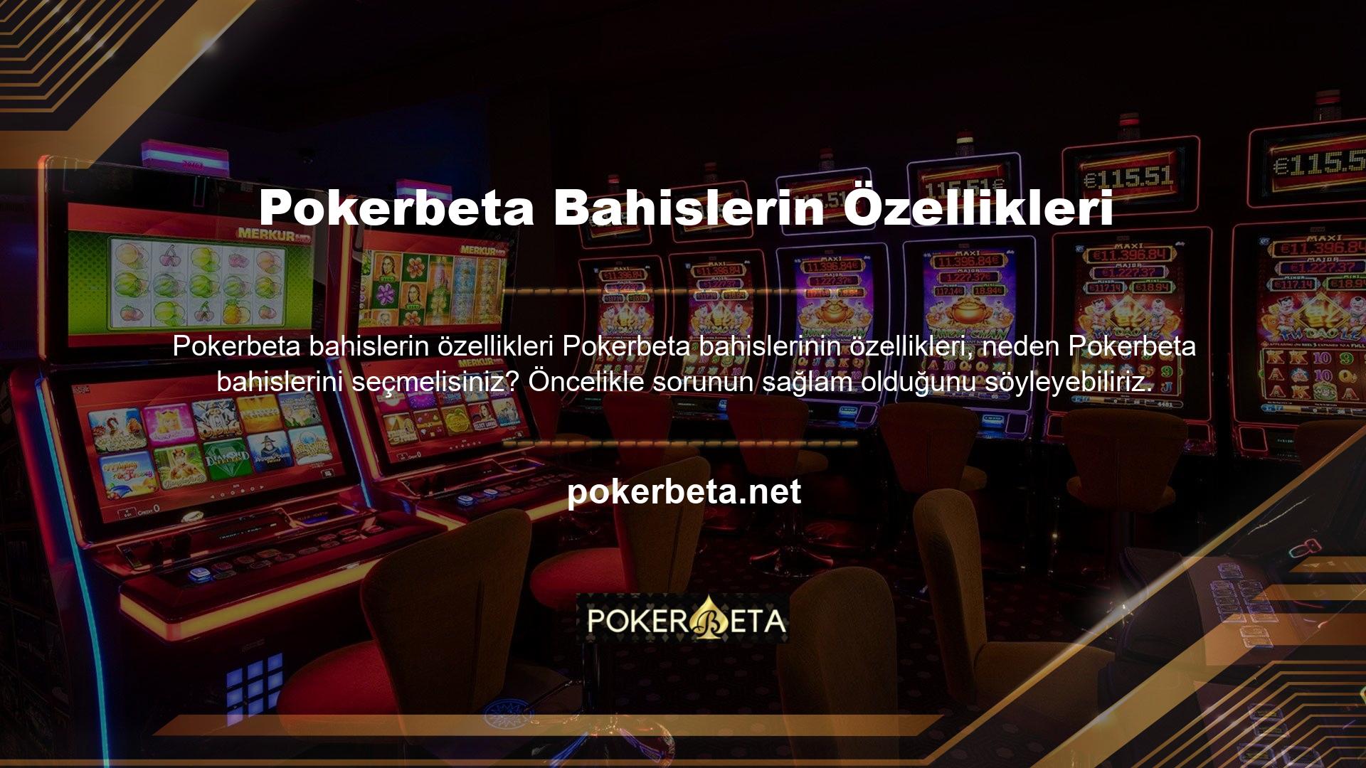 Başka bir deyişle, Pokerbeta casino sitesi kaliteden asla ödün vermez